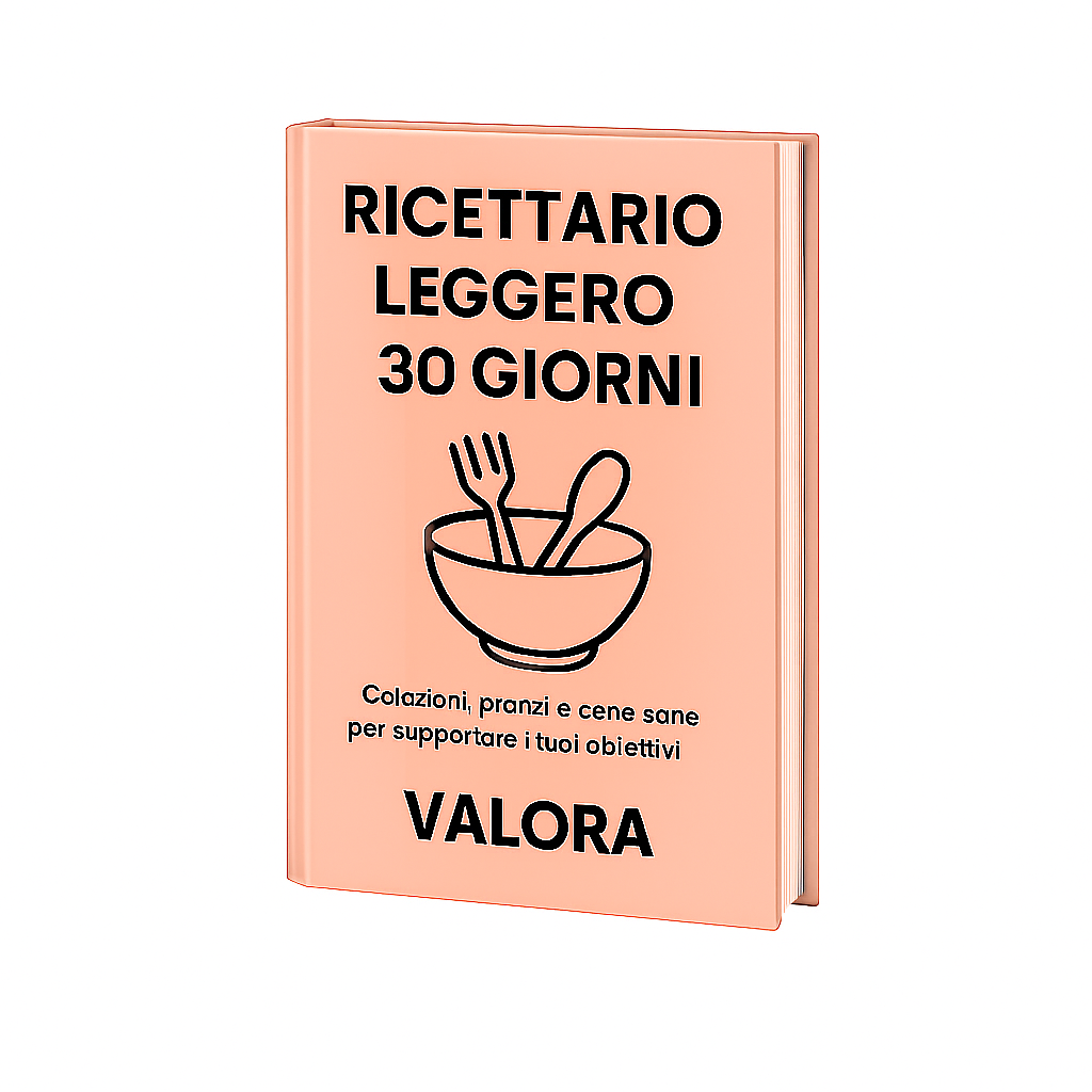 RICETTARIO LEGGERO 30 GIORNI