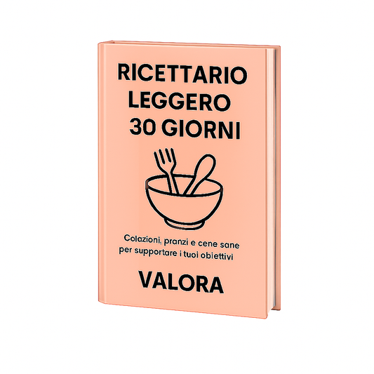 RICETTARIO LEGGERO 30 GIORNI